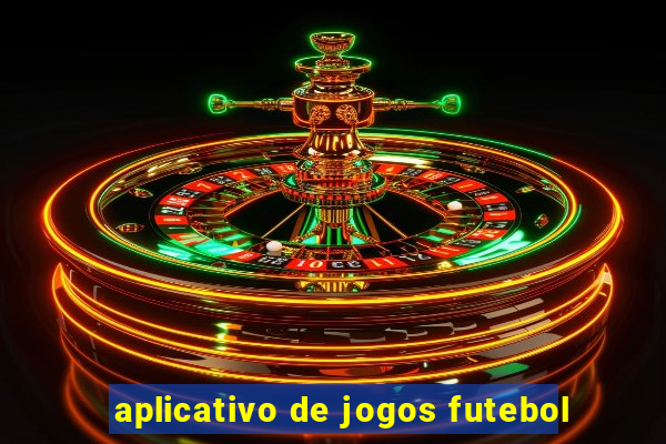 aplicativo de jogos futebol